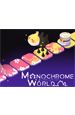Monochrome World [PC,  ]