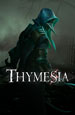 Thymesia [PC,  ]