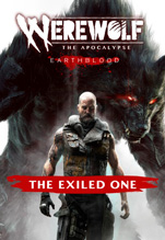 Werewolf: The Apocalypse  Earthblood: The Exiled One.  [PC,  ]