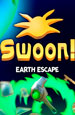 Swoon! Earth Escape [PC, ]