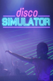 Disco Simulator [PC,  ]
