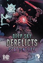 Deep Sky Derelicts. Station Life.  [PC,  ]
