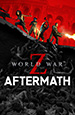World War Z: Aftermath. Deluxe Edition [PC, Цифровая версия]