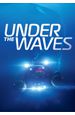Under The Waves [PC, Цифровая версия]