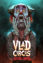 Vlad Circus: Descend Into Madness  [PC,  ]