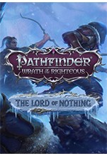 Pathfinder: Wrath of the Righteous  The Lord of Nothing.  [PC,  ]