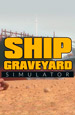 Ship Graveyard Simulator [PC,  ]