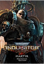 Warhammer 40,000: Inquisitor. Martyr Definitive Edition [PC,  ]