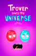 Trover Saves the Universe [PC,  ]