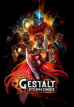 Gestalt: Steam & Cinder [PC,  ]