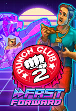 Punch Club 2: Fast Forward [PC,  ]