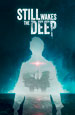 Still Wakes the Deep [PC,  ]