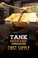 Tank Mechanic Simulator: First Supply DLC.  [PC,  ]