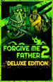 Forgive Me Father 2: Deluxe Edition [PC,  ]