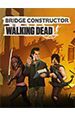 Bridge Constructor: The Walking Dead [PC,  ]