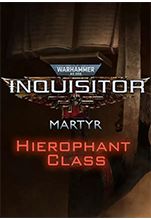 Warhammer 40,000: Inquisitor  Martyr  Hierophant Class.  [PC,  ]