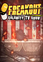 Freakout: Calamity TV Show [PC,  ]