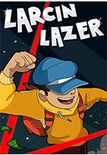 Larcin Lazer [PC,  ]