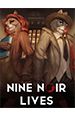 Nine Noir Lives [PC,  ]