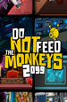 Do Not Feed the Monkeys 2099 [PC,  ]