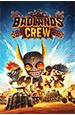 Badlands Crew [PC,  ]