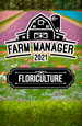 Farm Manager 2021: Floriculture.  ( )