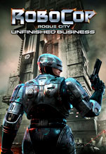 RoboCop: Rogue City  Unfinished Business.  () [PC,  ]