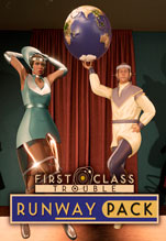 First Class Trouble: Runway Pack.  [PC,  ]