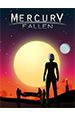 Mercury Fallen [PC,  ]