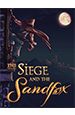 The Siege and the Sandfox [PC,  ]