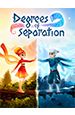 Degrees of Separation [PC,  ]