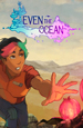 Even the Ocean (Цифровая версия)