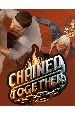 Chained Together [PC, �������� ������]