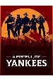 A Fistful Of Yankees [PC, �������� ������]