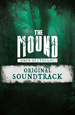 The Mound: Omen of Cthulhu. Soundtrack (Цифровая версия)
