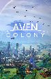 Aven Colony [PC, �������� ������]